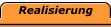 Realisierung