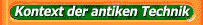 Kontext der antiken Technik